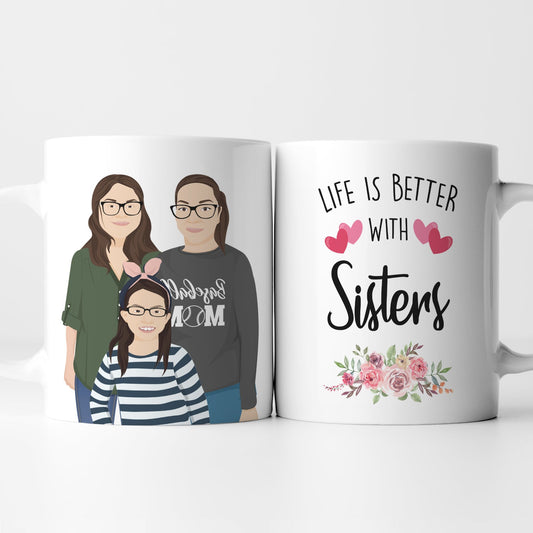 Life is Better with Sisters Mug Personalized, Gift for Her, Handmade